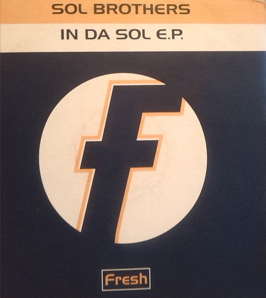 Sol Brothers – In Da Sol E.P., sleeve, Fresh FRSHT53