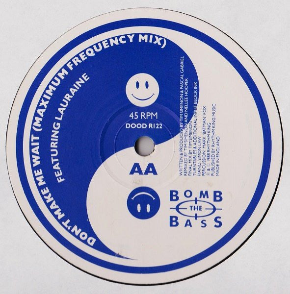 Bomb The Bass – Don't Make Me Wait, Side AA label, Rhythm King DOOD R122