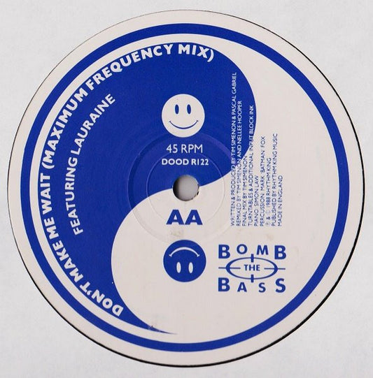 Bomb The Bass – Don't Make Me Wait, Side AA label, Rhythm King DOOD R122