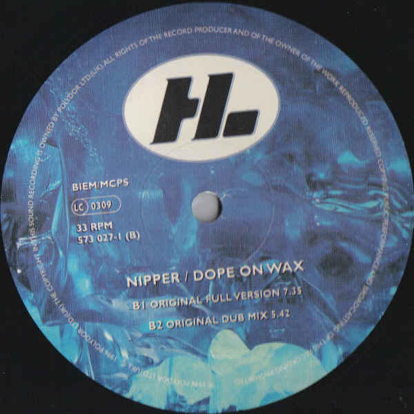 Nipper – Dope On Wax, Side B label (Original Full Version / Dub Mix), Hi Life Recordings 573 027-1
