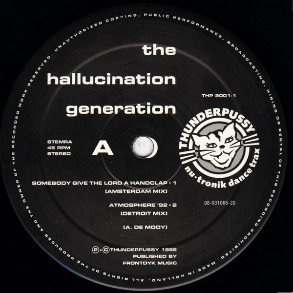 The Hallucination Generation – Somebody Give The Lord A Handclap, Side A label, Thunderpussy THP 2001-1