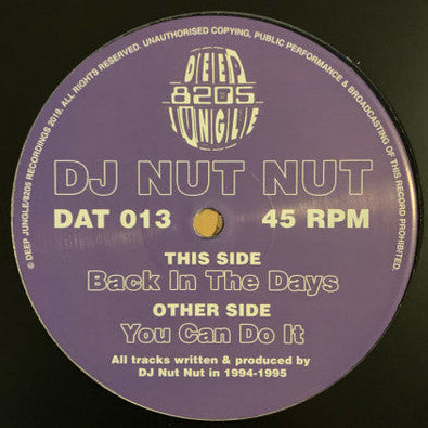 DJ Nut Nut – You Can Do It / Back in the Days, etiqueta DAT 013 de Deep Jungle