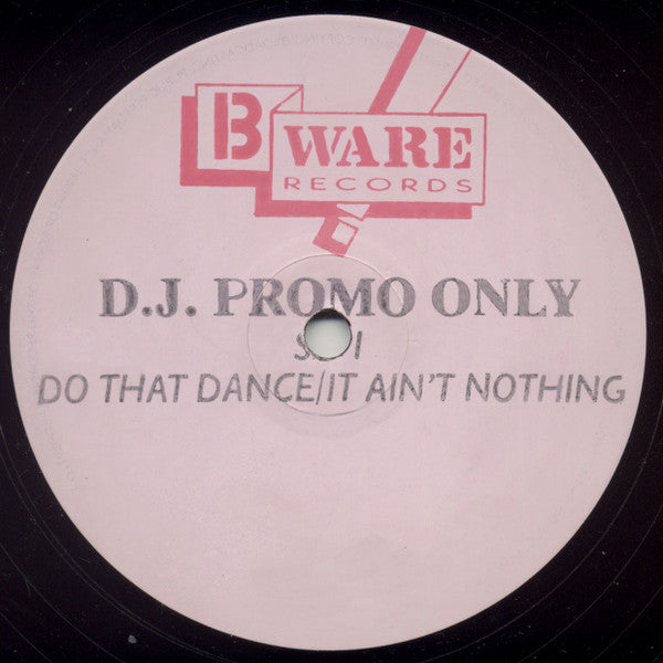 SLII* – Do That Dance / It Ain't Nothing white label promo vinyl, Side B