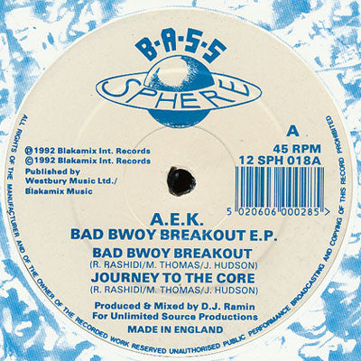 A.E.K. – Bad Bwoy Breakout E.P., Side A label, Bass Sphere 12 SPH 018