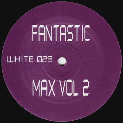 Fantastic Max Vol 2 – Side AA label (WHITE 029)