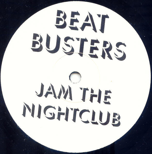 Beat Busters – Jam The Nightclub, white label, Nukleuz PSNP 0098