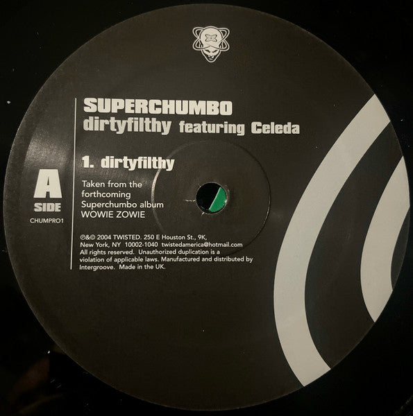 Superchumbo Dirtyfilthy featuring Celeda CHUMPRO1 Side A vinyl label