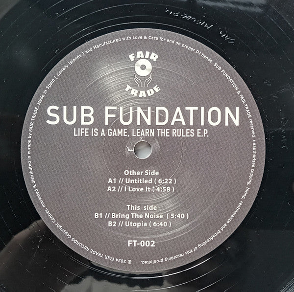 Sub Fundation – Life Is A Game, Learn The Rules E.P. vinyl label with title and tracklist