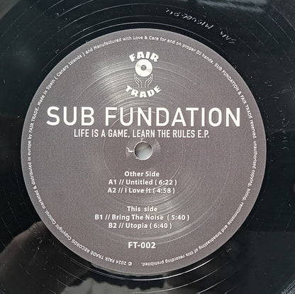 Sub Fundation – Life Is A Game, Learn The Rules E.P. vinyl label with title and tracklist