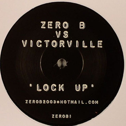 Zero B Vs. Victorville – Lock Up, Side A (blank), ZEROB1