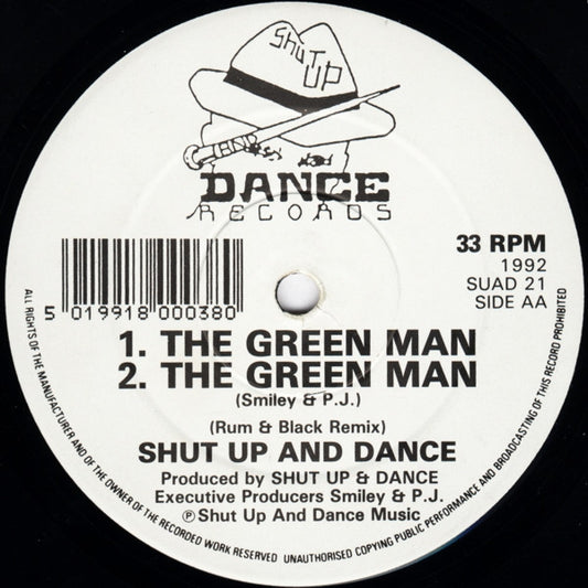 Shut Up And Dance – The Green Man, Side AA label, SUAD 21