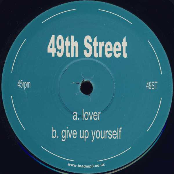Centre label for 49th Street – Lover / Give Up Yourself, 49ST, 45 RPM
