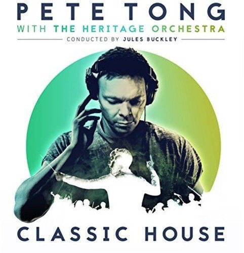 Pete Tong - Classic House, contraportada con lista de temas y créditos